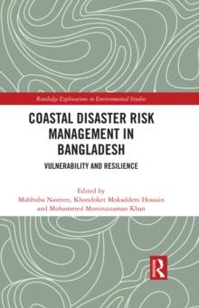 Coastal Disaster Risk Management in Bangladesh : Vulnerability and Resilience