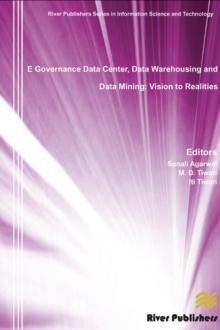 E Governance Data Center, Data Warehousing and Data Mining : Vision to Realities