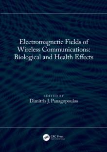 Electromagnetic Fields of Wireless Communications: Biological and Health Effects