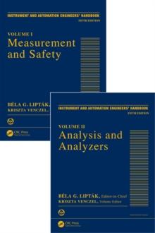 Instrument and Automation Engineers' Handbook : Process Measurement and Analysis, Fifth Edition - Two Volume Set