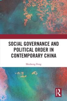 Social Governance and Political Order in Contemporary China