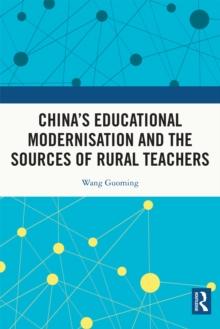 China's Educational Modernisation and the Sources of Rural Teachers