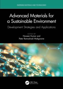 Advanced Materials for a Sustainable Environment : Development Strategies and Applications