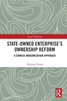 State-Owned Enterprise's Ownership Reform : A Chinese Modernization Approach