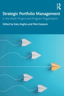 Strategic Portfolio Management : In the Multi-Project and Program Organisation