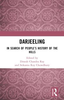 Darjeeling : In Search of People's History of the Hills