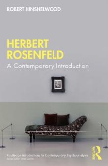 Herbert Rosenfeld : A Contemporary Introduction