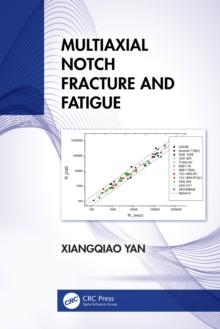 Multiaxial Notch Fracture and Fatigue