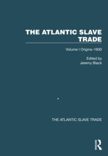 The Atlantic Slave Trade : Volume I Origins-1600