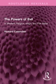 The Powers of Evil : in Western Religion, Magic and Folk Belief