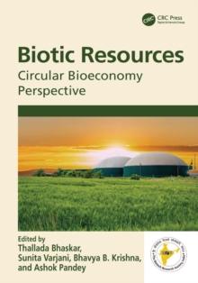 Biotic Resources : Circular Bioeconomy Perspective