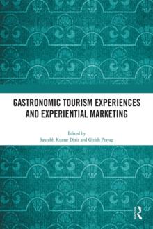 Gastronomic Tourism Experiences and Experiential Marketing