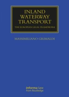 Inland Waterway Transport : The European Legal Framework