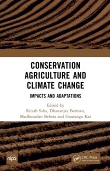 Conservation Agriculture and Climate Change : Impacts and Adaptations