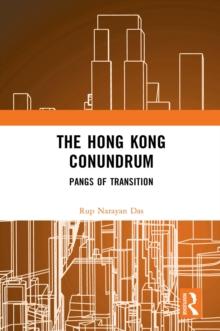 The Hong Kong Conundrum : Pangs of Transition