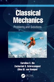 Classical Mechanics : Problems and Solutions