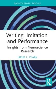 Writing, Imitation, and Performance : Insights from Neuroscience Research