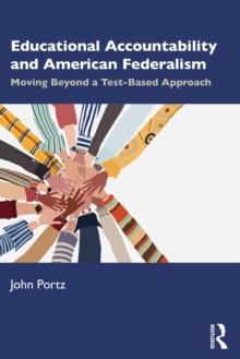 Educational Accountability and American Federalism : Moving Beyond a Test-Based Approach