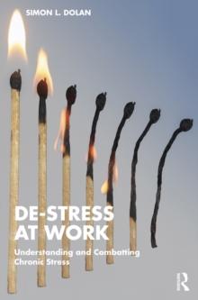 De-Stress at Work : Understanding and Combatting Chronic Stress