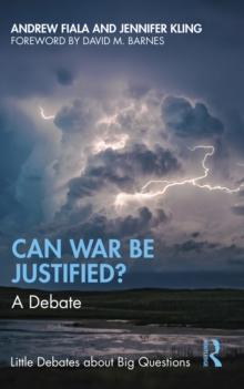 Can War Be Justified? : A Debate