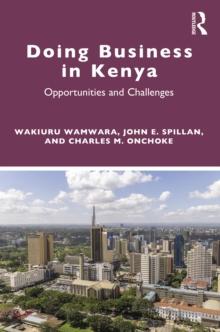 Doing Business in Kenya : Opportunities and Challenges