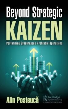 Beyond Strategic Kaizen : Performing Synchronous Profitable Operations