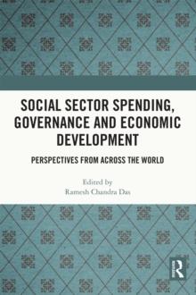 Social Sector Spending, Governance and Economic Development : Perspectives from Across the World