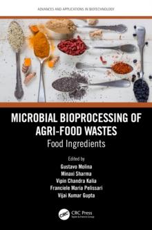 Microbial Bioprocessing of Agri-food Wastes : Food Ingredients