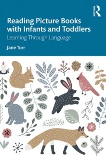 Reading Picture Books with Infants and Toddlers : Learning Through Language