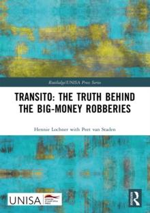 Transito: The Truth behind the Big-Money Robberies