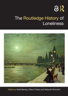 The Routledge History of Loneliness