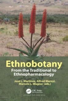 Ethnobotany : From the Traditional to Ethnopharmacology