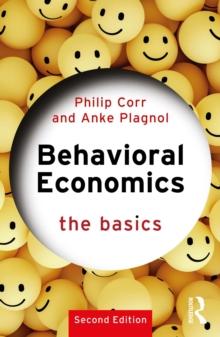 Behavioral Economics : The Basics