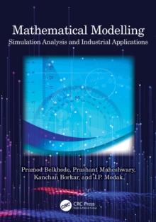 Mathematical Modelling : Simulation Analysis and Industrial Applications