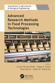 Advanced Research Methods in Food Processing Technologies : Technology for Sustainable Food Production