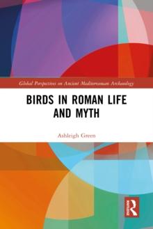 Birds in Roman Life and Myth