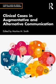 Clinical Cases in Augmentative and Alternative Communication