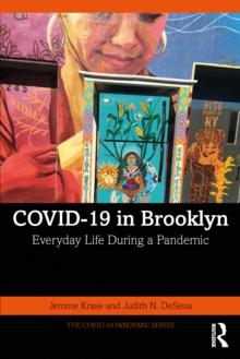 COVID-19 in Brooklyn : Everyday Life During a Pandemic