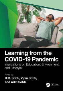 Learning from the COVID-19 Pandemic : Implications on Education, Environment, and Lifestyle