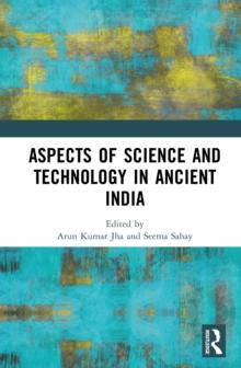 Aspects of Science and Technology in Ancient India