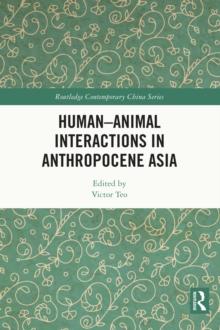 Human-Animal Interactions in Anthropocene Asia