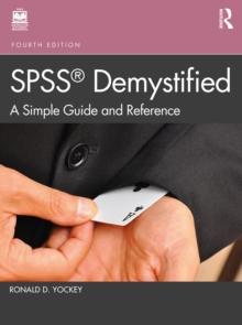 SPSS Demystified : A Simple Guide and Reference