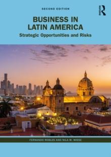 Business in Latin America : Strategic Opportunities and Risks