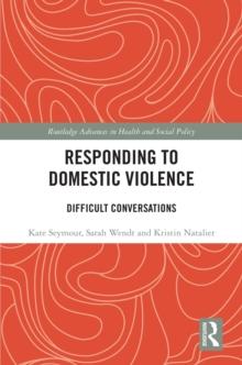 Responding to Domestic Violence : Difficult Conversations