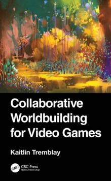 Collaborative Worldbuilding for Video Games