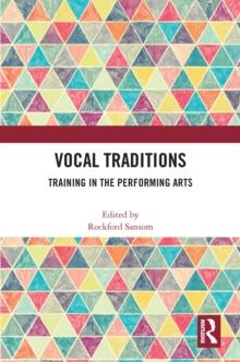 Vocal Traditions : Training in the Performing Arts