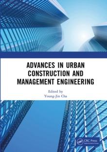 Advances in Urban Construction and Management Engineering : Proceedings of the 3rd International Conference on Urban Construction and Management Engineering (ICUCME 2022), Guangzhou, China, 22-24 July