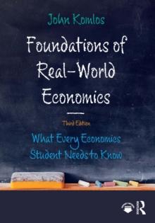 Foundations of Real-World Economics : What Every Economics Student Needs to Know