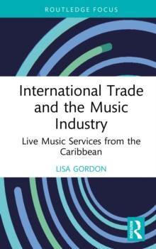 International Trade and the Music Industry : Live Music Services from the Caribbean