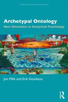 Archetypal Ontology : New Directions in Analytical Psychology